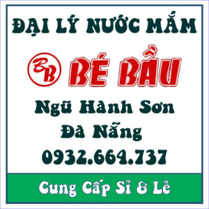 Đại Lý Nước Mắm Bé Bầu Quận Ngũ Hành Sơn Tỉnh Đà Nẵng